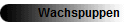 Wachspuppen