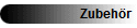 Zubeh�r